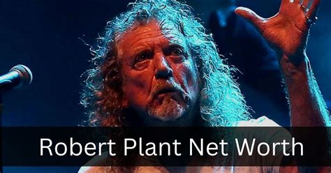 robert plant net worth 2022